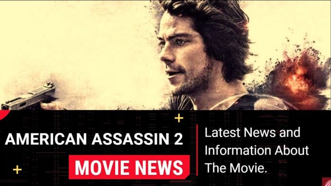 American Assassin 2 Release Date