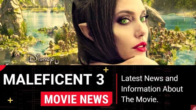 Maleficent 3 Movie Release Date 2024