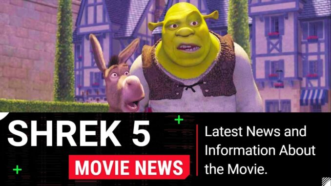 Shrek 5 Release Date
