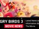 The Angry Birds Movie 3 Release Date